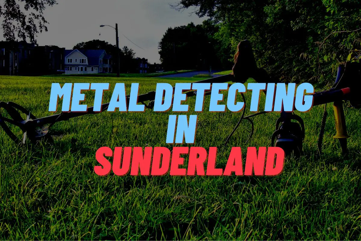 Metal Detecting In Sunderland
